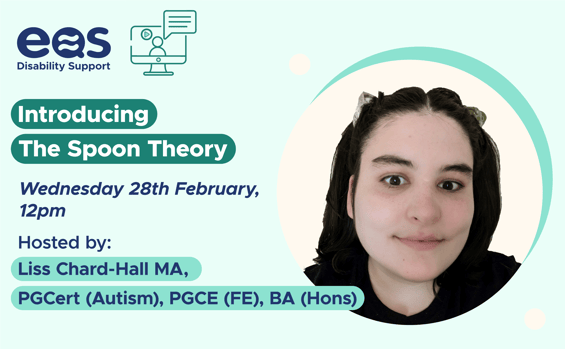 Introducing The Spoon Theory. Wednesday 28th February, 12pm. Hosted by: Liss Chard-Hall MA, PGCert (Autism), PGCE (FE), BA (Hons)